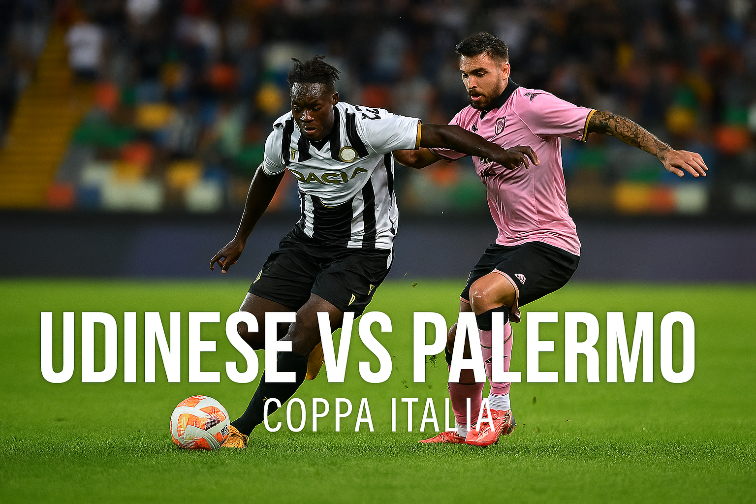 Nonton Gratis Udinese vs Palermo Coppa Italia Malam Ini 23.30 WIB via Tigoals – Saksikan Pertarungan Seru dan Menegangkan Langsung dari Rumah