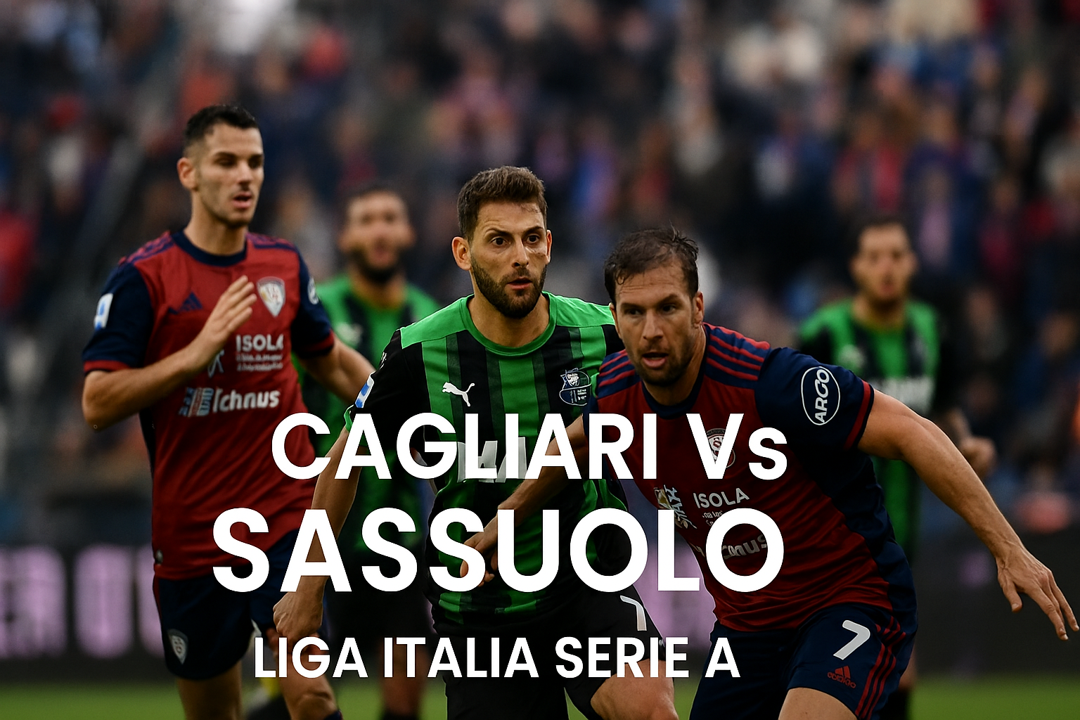 Nonton Cagliari vs Sassuolo Live di Tigoals – Aksi Seru Liga Italia Dini Hari Ini yang Tidak Boleh Dilewatkan